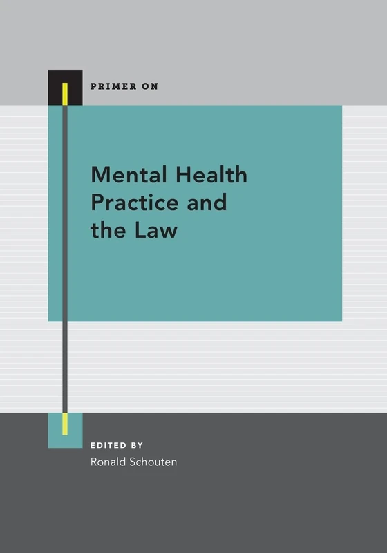 Mental Health Practice and the Law (Primer On)