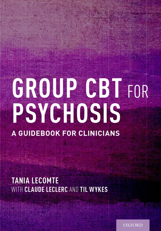 Group Cbt for Psychosis: A Guidebook For Clinicians