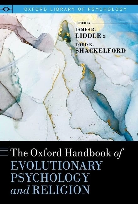 The Oxford Handbook of Evolutionary Psychology and Religion (Oxford Library of Psychology)