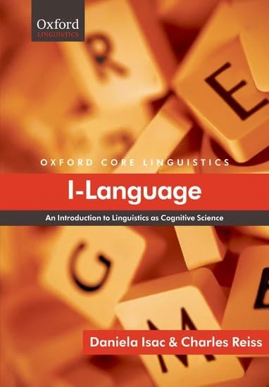 I-Language: An Introduction to Linguistics as Cognitive Science (Oxford Core Linguistics)