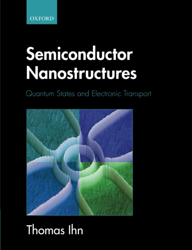 SEMICONDUCTOR NANOSTRUCTURES: Quantum states and electronic transport