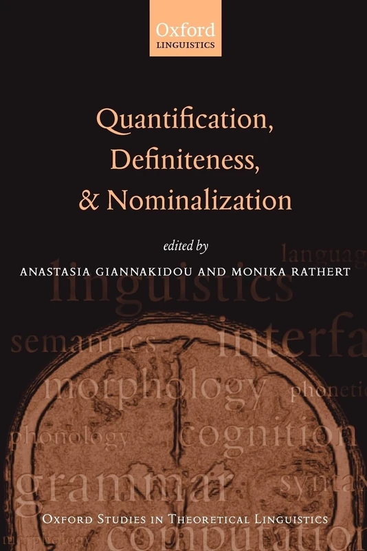 Quantification, Definiteness, and Nominalization (Oxford Studies in Theoretical Linguistics): 24