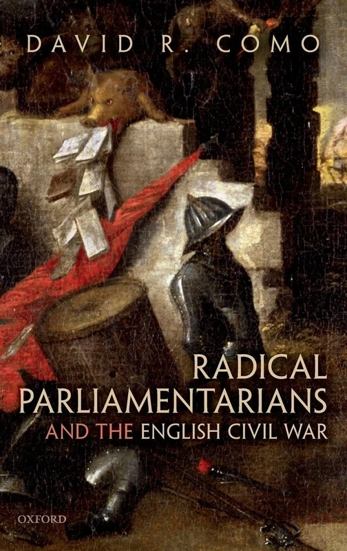 Radical Parliamentarians and the English Civil War
