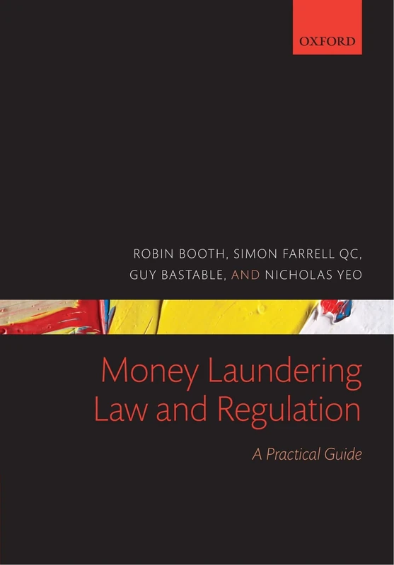 Money Laundering Law and Regulation: A Practical Guide