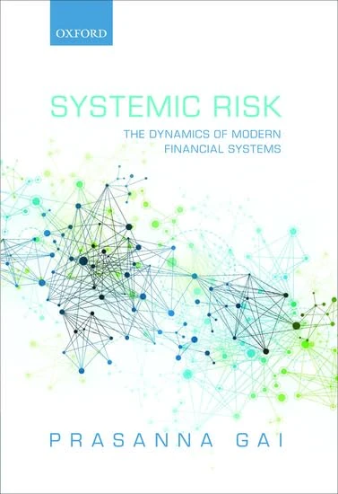 Systemic Risk: The Dynamics of Modern Financial Systems - OUP