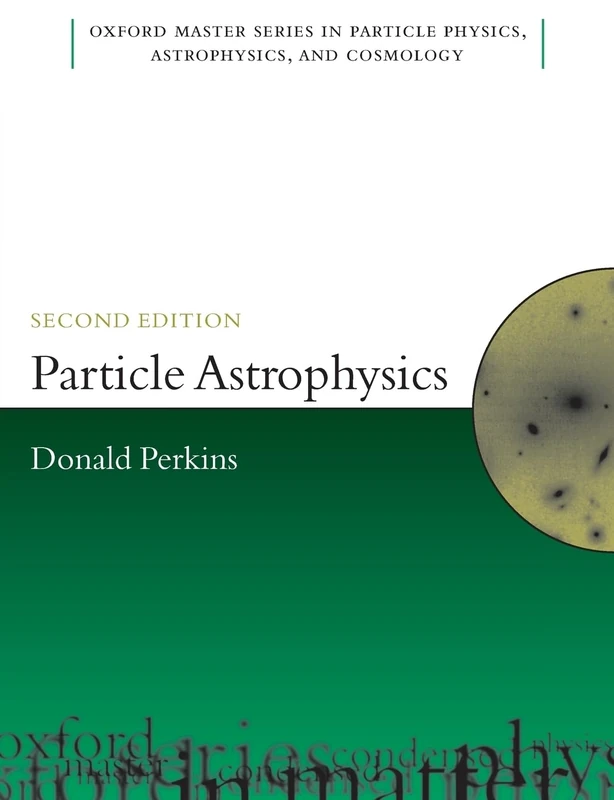 Particle Astrophysics, Second Edition 2/e