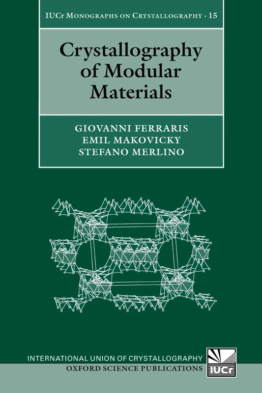 Crystallography of Modular Materials (International Union of Crystallography Monographs on Crystallography): 15