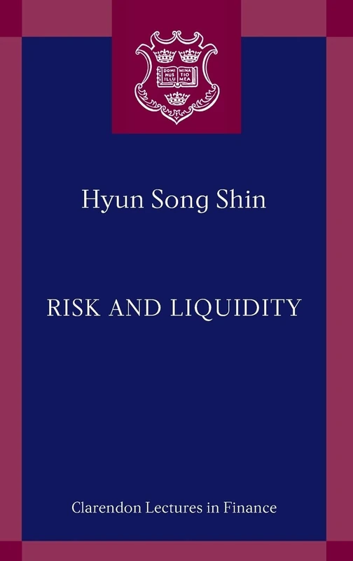 Risk and Liquidity (Clarendon Lectures in Finance)