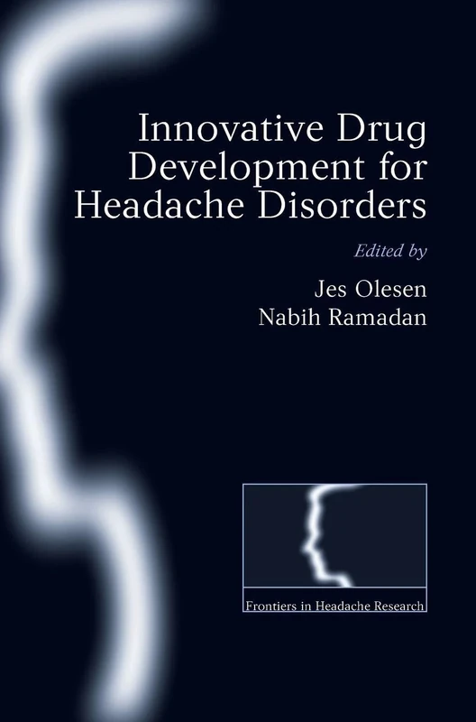 Innovative drug development for headache disorders: 16 (Frontiers in Headache Research Series)