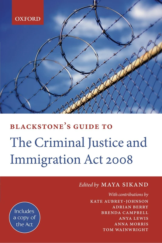 Blackstone's Guide to the Criminal Justice and Immigration Act 2008