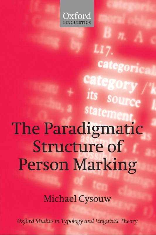 The Paradigmatic Structure of Person Marking (Oxford Studies in Typology and Linguistic Theory) - Image 1