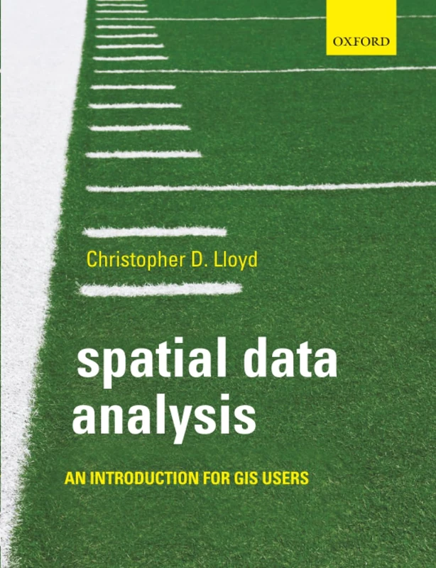 Oxford University Press - Spatial Data Analysis for GIS Users