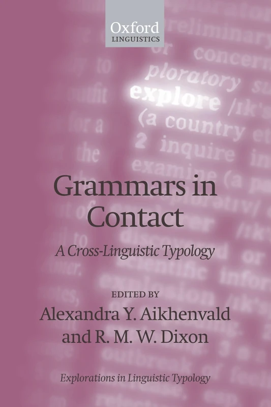 Grammars in Contact: A Cross-Linguistic Typology (Explorations in Linguistic Typology): 4