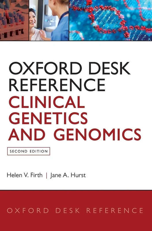 Oxford Desk Reference: Clinical Genetics and Genomics (Oxford Desk Reference Series)