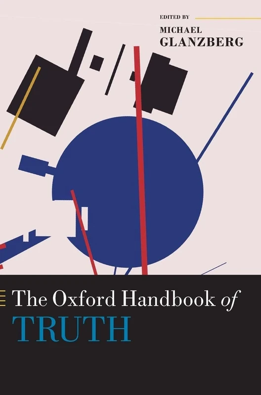 The Oxford Handbook of Truth