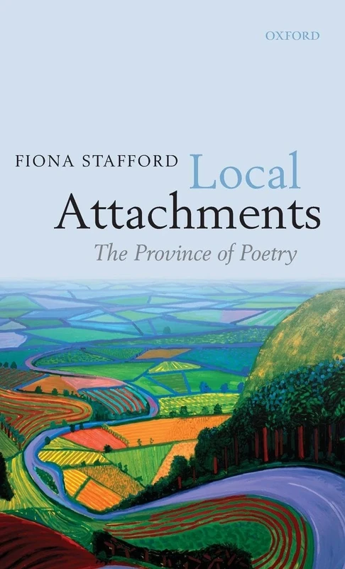Local Attachments: The Province of Poetry