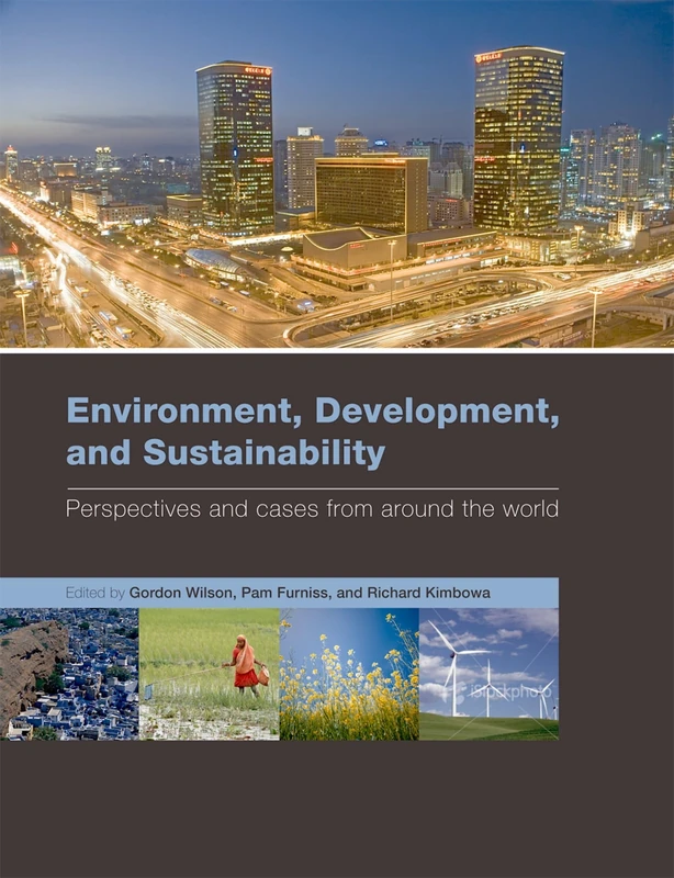 ENVIRONMENT DEVELOPMENT & SUSTAINABIL: Perspectives and cases from around the world