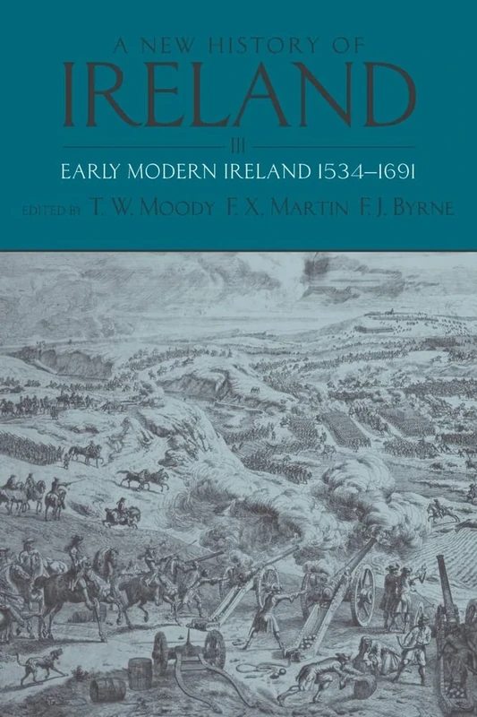 A New History of Ireland, Volume III: Early Modern Ireland 1534-1691: 03