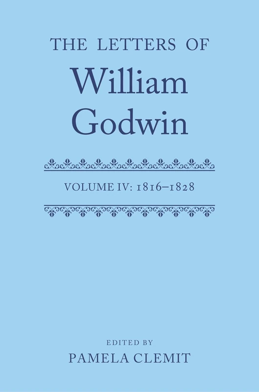 The Letters of William Godwin: Volume IV: 1816–1828 (Oxford Scholarly Editions Online) - Image 1