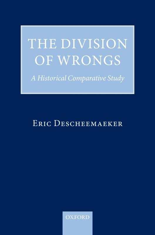The Division of Wrongs: A Historical Comparative Study