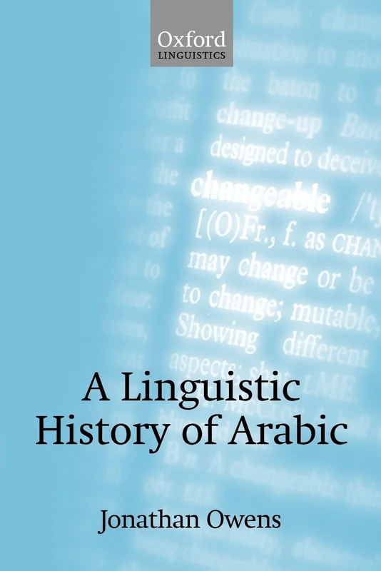 A Linguistic History Of Arabic (Oxford Linguistics)