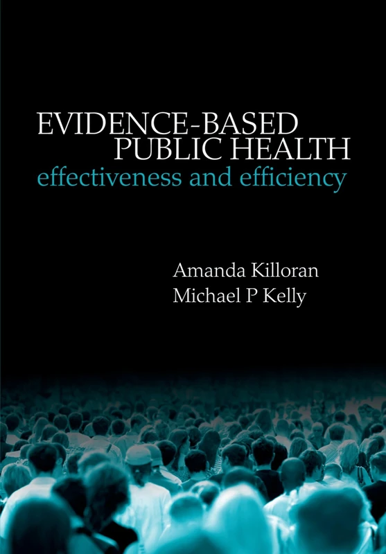 Evidence-based Public Health: Effectiveness and efficiency