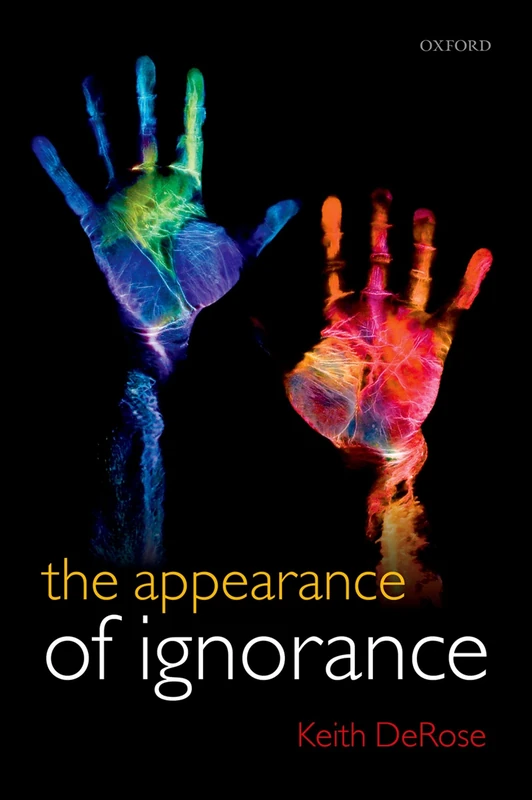 The Appearance of Ignorance: Knowledge, Skepticism, and Context, Volume 2