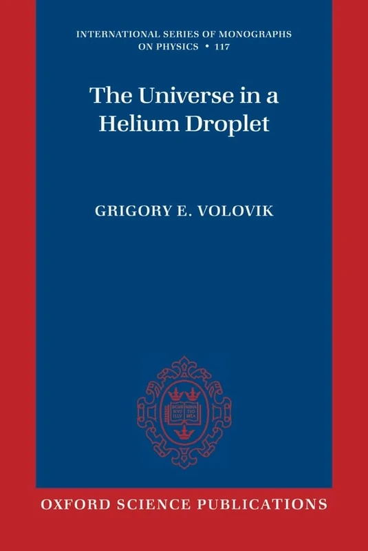 The Universe in a Helium Droplet: 117 (International Series of Monographs on Physics)