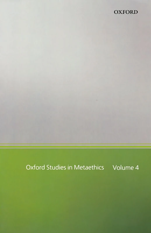 Oxford Studies In Metaethics: Volume Four: 04