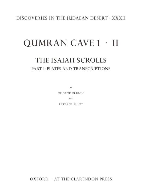 Discoveries in the Judaean Desert XXXII: Qumran Cave 1.II: The Isaiah Scrolls: Part 1: Plates and Transcriptions: 32
