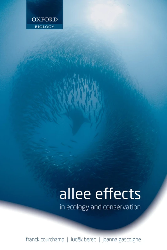 Allee Effects In Ecology And Conservation (Oxford Biology)