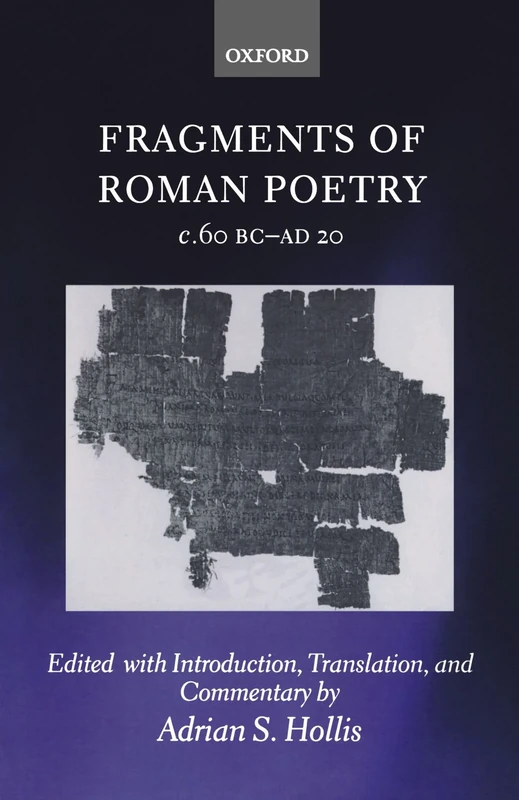 Fragments Of Roman Poetry C.60 B.C.-A.D. 20