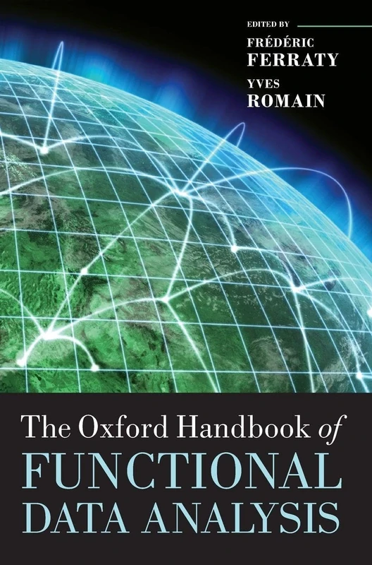 The Oxford Handbook of Functional Data Analysis