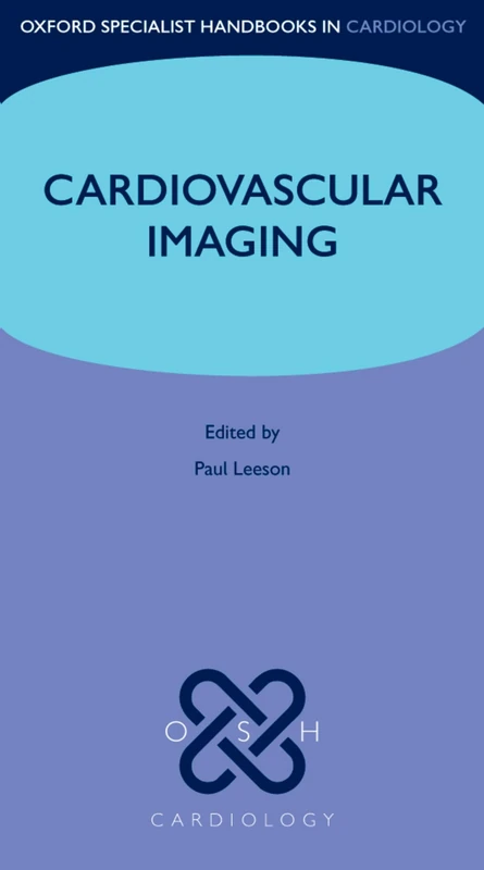 Cardiovascular Imaging (Oxford Specialist Handbooks in Cardiology)