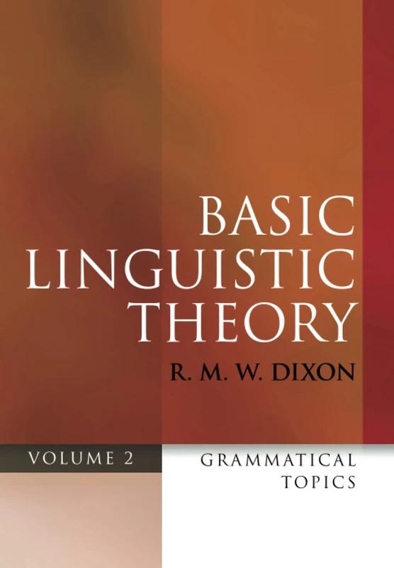 BASIC LINGUISTIC THEORY 2 GRAM TOPICS P: Grammatical Topics: 02