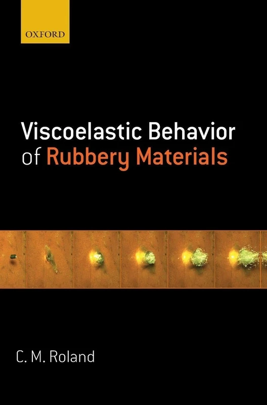 Viscoelastic Behavior of Rubbery Materials