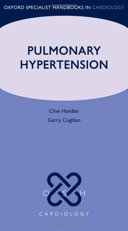 Pulmonary Hypertension (Oxford Specialist Handbooks in Cardiology)
