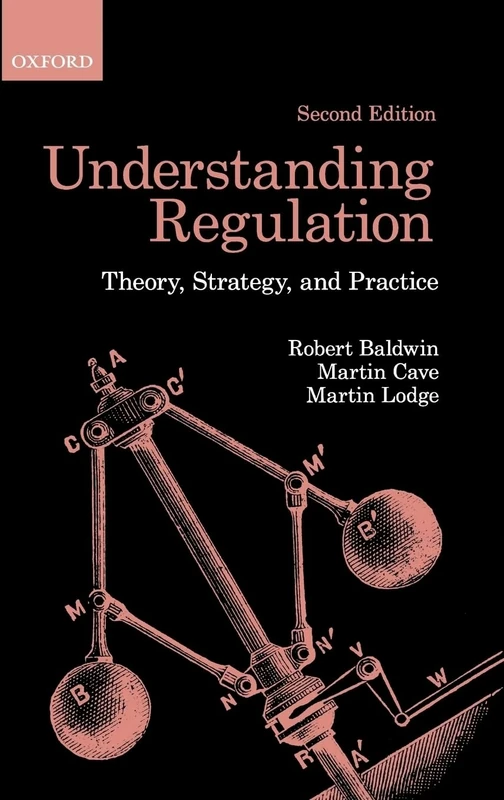 Understanding Regulation: Theory, Strategy, and Practice