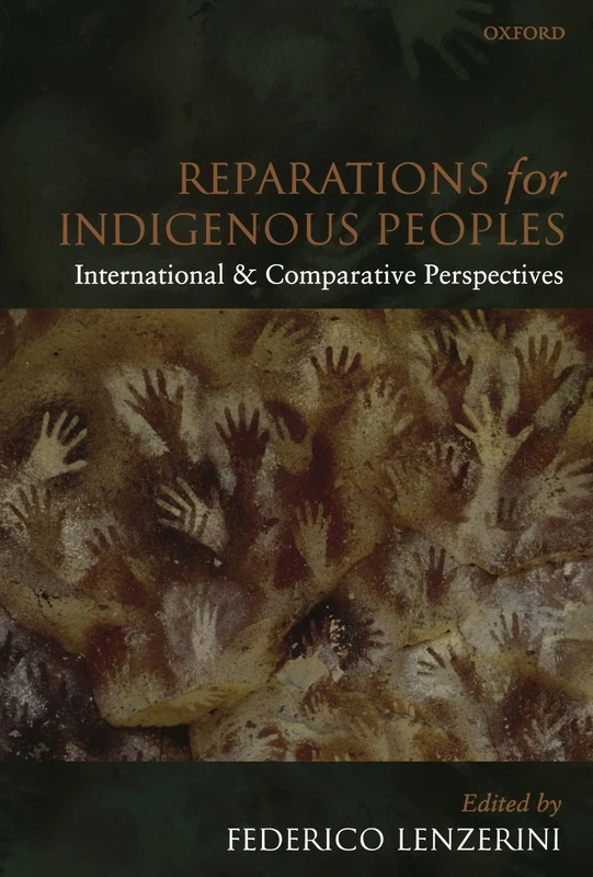 Reparations For Indigenous Peoples: International and Comparative Perspectives