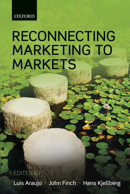 RECONNECTING MARKETING TO MARKETS P