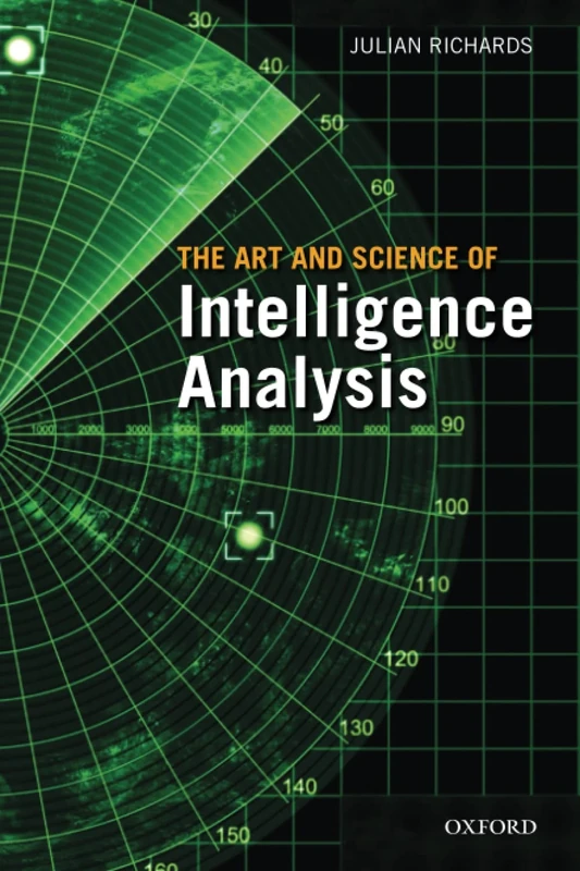ART & SCIENCE OF INTELLIGENCE ANALYSIS P