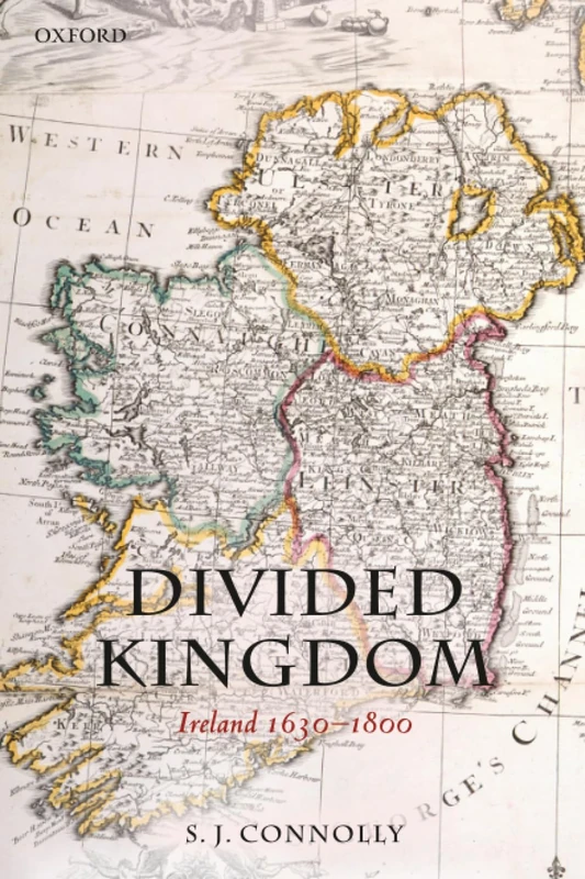 Oxford Divided Kingdom: Ireland 1630-1800 History Book