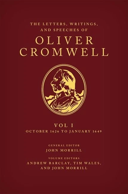 The Letters, Writings, and Speeches of Oliver Cromwell: Volume 1: October 1626 to January 1649 (Speeches & Writings of Oliver Cromwell) - Image 1