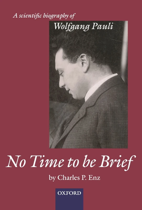 No Time to be Brief: A scientific biography of Wolfgang Pauli - Image 1