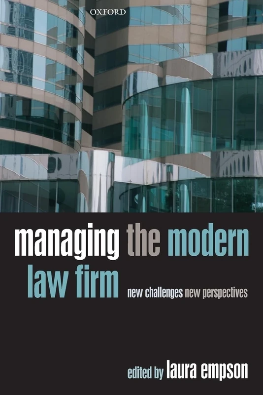 MANAGING MODERN LAW FIRM:NEW CHALLENGES NEW PERSPECTIVES PAPER: New Challenges, New Perspectives