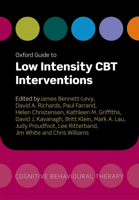 Oxford Guide to Low Intensity CBT Interventions