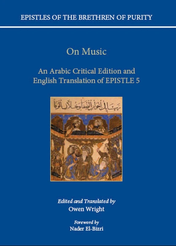 On Music: An Arabic critical edition and English translation of Epistle 5 (Epistles of the Brethren of Purity)