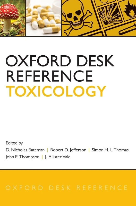 Oxford Desk Reference: Toxicology (Oxford Desk Reference Series)