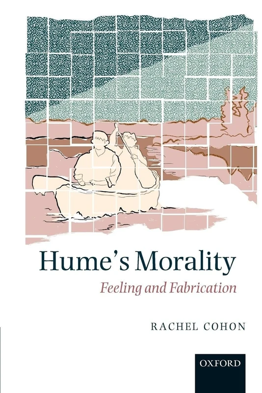 HUMES MORALITY:FEELING & FABRICATION PAPER: Feeling and Fabrication