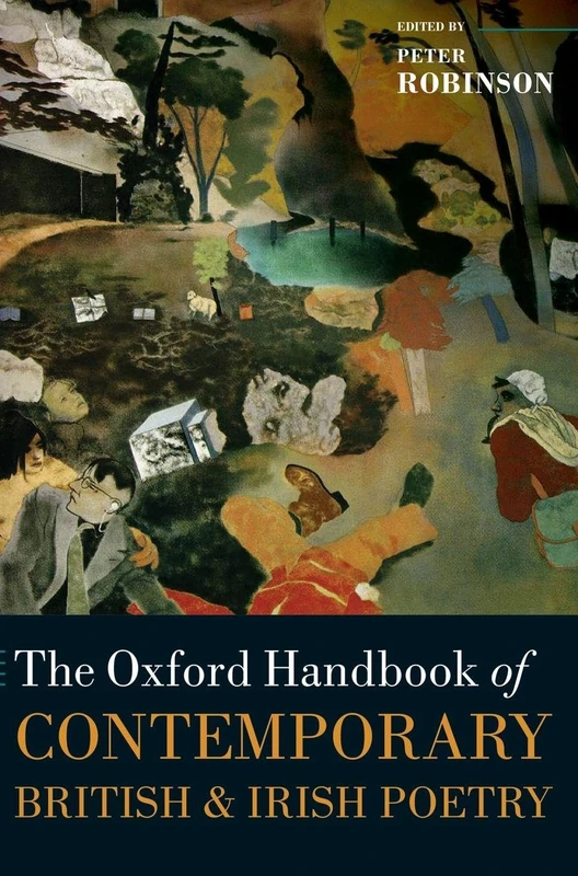 The Oxford Handbook of Contemporary British and Irish Poetry